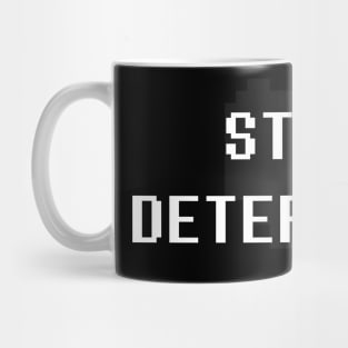 Still determined Mug